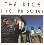 Dice - Life Prisoner