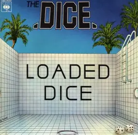 Dice - Loaded Dice