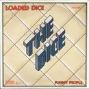 7inch Vinyl Single - The Dice - Loaded Dice
