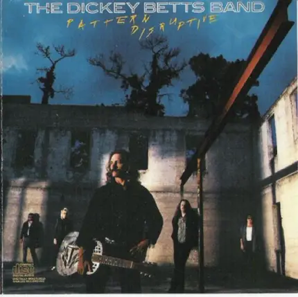 The Dickey Betts Band - Pattern Disruptive
