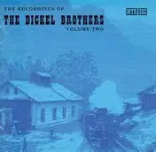 The Dickel Brothers - Volume Two