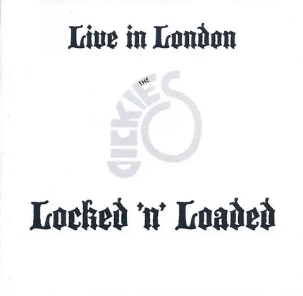 The Dickies - Live In London - Locked 'N' Loaded