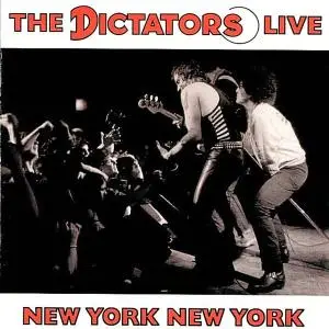 The DICTATORS - New York New York