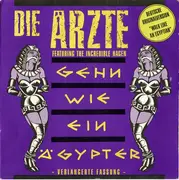 12'' - The Die Ärzte Featuring Incredible Hagen - Gehn Wie Ein Ägypter