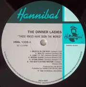 LP - The Dinner Ladies - These Knees Have Seen The World
