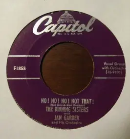 The Dinning Sisters - No! No! No! Not That!