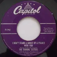 The Dinning Sisters - I Don't Stand A Ghost Of A Chance With You