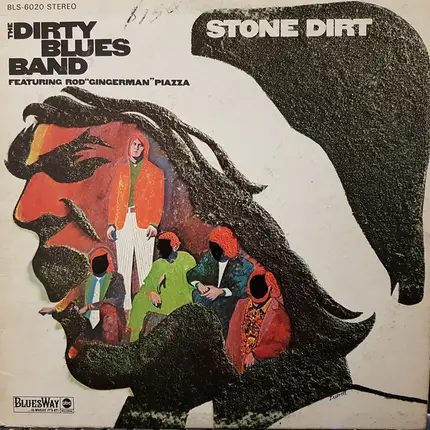 The Dirty Blues Band Featuring Rod Piazza - Stone Dirt