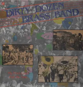 The Dirty Dozen Brass Band - My Feet Can't Fail Me Now