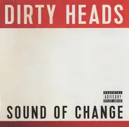 The Dirty Heads - Sound of Change