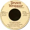 7inch Vinyl Single - The Dirty Polka Band - The Dirty Polka