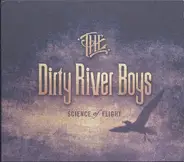 The Dirty River Boys - Science Of Flight