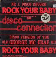 Disco Connection - Rock Your Baby