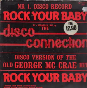 The Disco Connection - Rock Your Baby