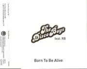 CD Single - The Disco Boys - Born To Be Alive - Promo