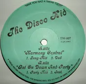 The Disco Kid - Harmony Central / Get On Down And Party