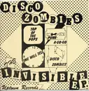 7inch Vinyl Single - The Disco Zombies - The Invisible E.P.
