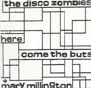 The Disco Zombies - Here Come The Buts + Mary Millington