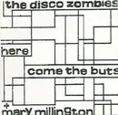 7inch Vinyl Single - The Disco Zombies - Here Come The Buts + Mary Millington