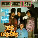 7inch Vinyl Single - The Dischas - Hear What I Say / Come On, Come Back