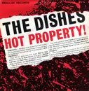 7inch Vinyl Single - The Dishes - Hot Property!