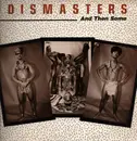 LP - The Dismasters - And Then Some