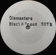 The Dismasters - Black & Proud