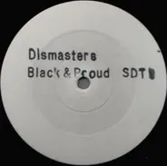 The Dismasters - Black & Proud