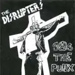 The DISRUPTERS - GAS THE PUNX