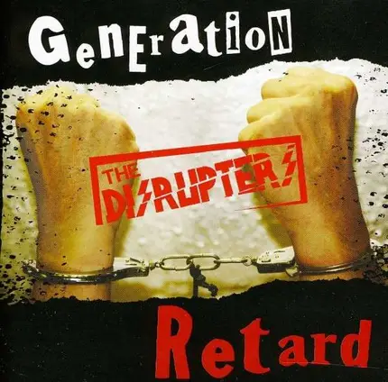 The DISRUPTERS - Generation Retard