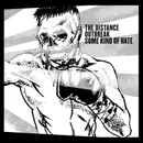 7inch Vinyl Single - The Distance / Outbreak / Some Kind Of Hate - 3-Way Split - green marbled pressing