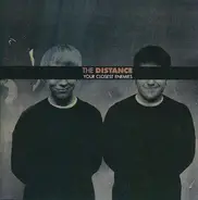 The Distance - Your Closest Enemies