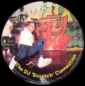The DJ 'Scratch' Connection - 4 Super Breakdancing Tracks