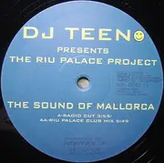 12'' - The DJ Teeno Presents Riu Palace Project - The Sound Of Mallorca