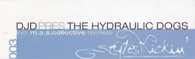 The DJD Pres. Hydraulic Dogs - Shake It For Me