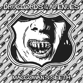 The Druglords Of The Avenues - MacGowan's Seeth