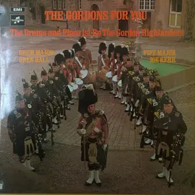 The Gordon Highlanders - The Gordons For You