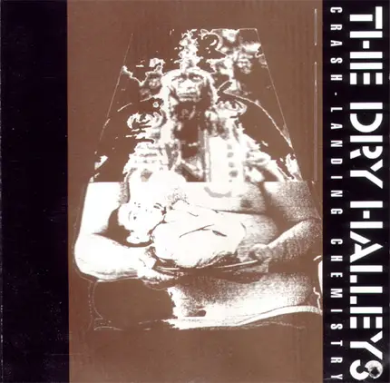 The Dry Halleys - Crash-Landing Chemistry