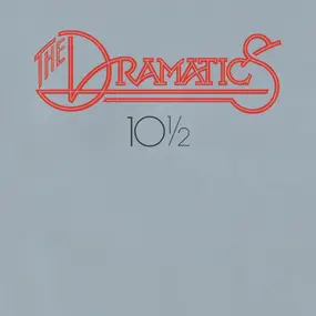 The Dramatics - 10 1/2