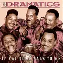CD - The Dramatics - If You Come Back To Me