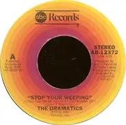 The Dramatics - Stop Your Weeping / California Sunshine