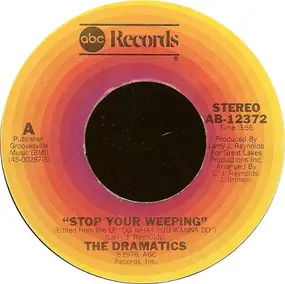 The Dramatics - Stop Your Weeping
