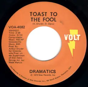 The Dramatics - Toast To The Fool