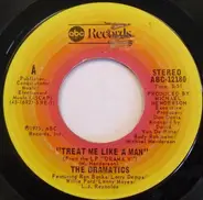 The Dramatics - Treat Me Like A Man