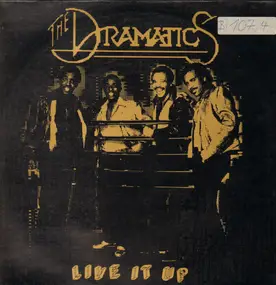 The Dramatics - Live It Up