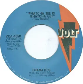 The Dramatics - Whatcha See Is Whatcha Get / Thankful For Your Love