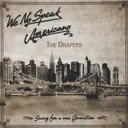 The Drapers - We No Speak Americano (Swing For A New Generation)