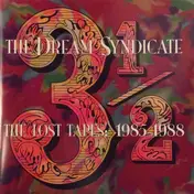 the dream syndicate - 3½: The Lost Tapes: 1985-1988