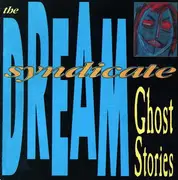 LP - The Dream Syndicate - Ghost Stories