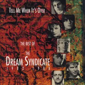 the dream syndicate - Tell Me When It's Over: The Best Of The Dream Syndicate 1982-1988